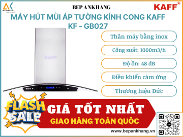 Máy hút mùi áp tường kính cong Kaff KF - GB027 - Thương hiệu Đức
